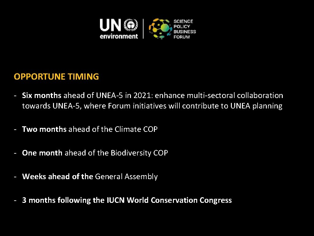 OPPORTUNE TIMING - Six months ahead of UNEA-5 in 2021: enhance multi-sectoral collaboration towards