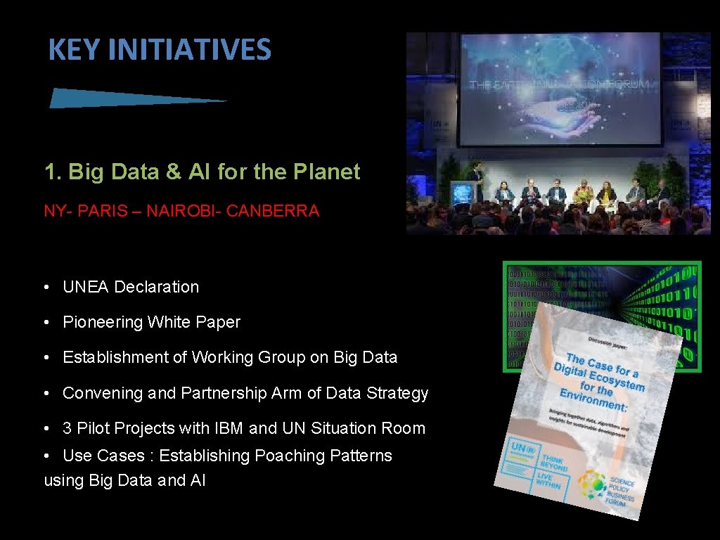 KEY INITIATIVES 1. Big Data & AI for the Planet NY- PARIS – NAIROBI-