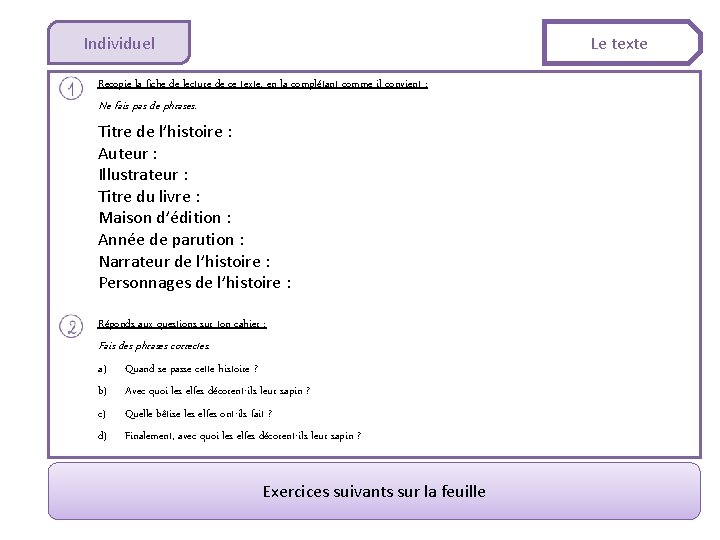 Individuel Le texte Recopie la fiche de lecture de ce texte, en la complétant