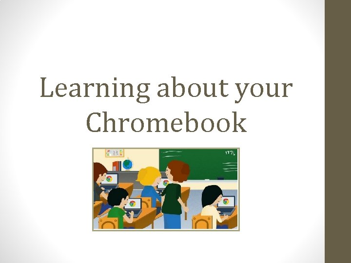 Learning about your Chromebook 