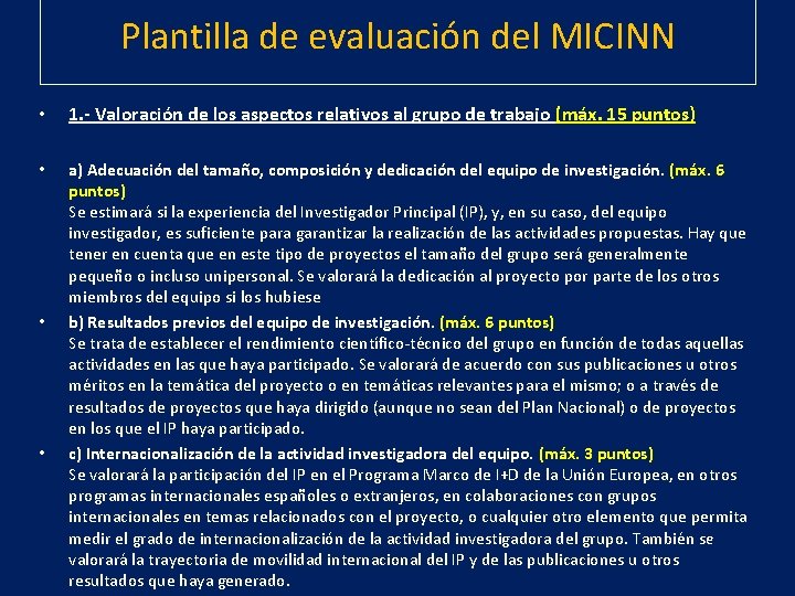 Plantilla de evaluación del MICINN • 1. - Valoración de los aspectos relativos al