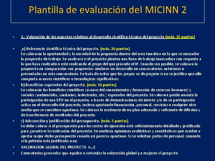 Plantilla de evaluación del MICINN 2 • 2. - Valoración de los aspectos relativos