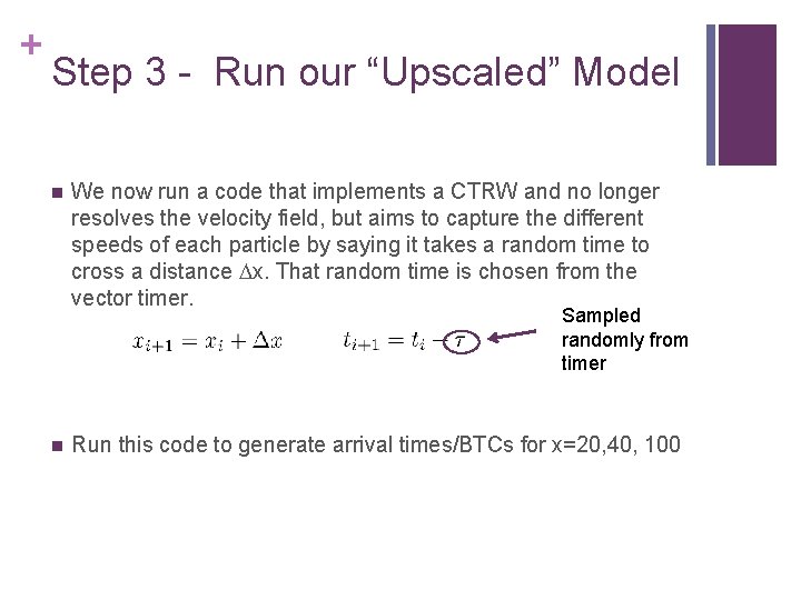 + Step 3 - Run our “Upscaled” Model We now run a code that