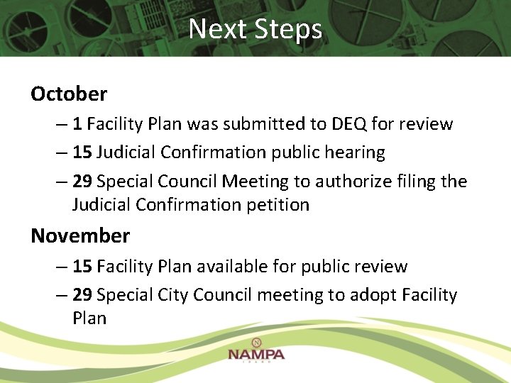 Next Steps October – 1 Facility Plan was submitted to DEQ for review – Next Steps October – 1 Facility Plan was submitted to DEQ for review –