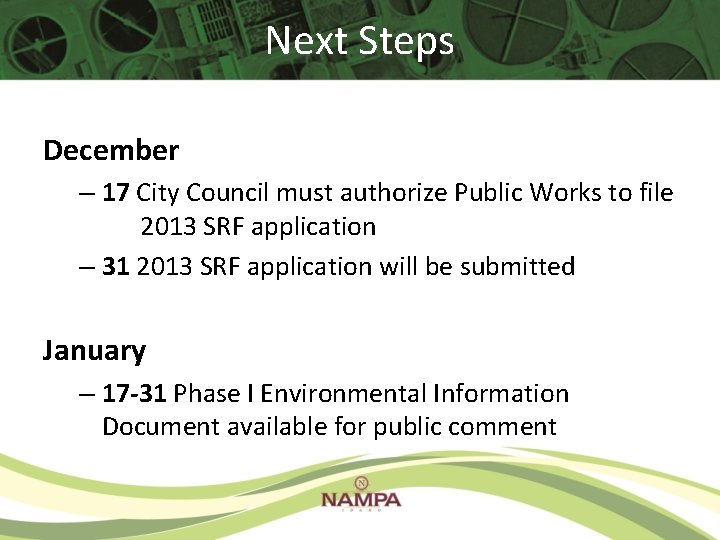 Next Steps December – 17 City Council must authorize Public Works to file 2013 Next Steps December – 17 City Council must authorize Public Works to file 2013