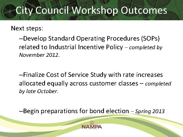 City Council Workshop Outcomes Next steps: –Develop Standard Operating Procedures (SOPs) related to Industrial City Council Workshop Outcomes Next steps: –Develop Standard Operating Procedures (SOPs) related to Industrial