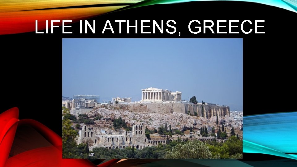 LIFE IN ATHENS, GREECE 