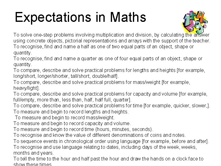 Expectations in Maths To solve one-step problems involving multiplication and division, by calculating the