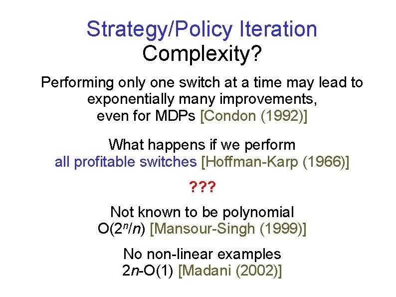 Strategy/Policy Iteration Complexity? Performing only one switch at a time may lead to exponentially