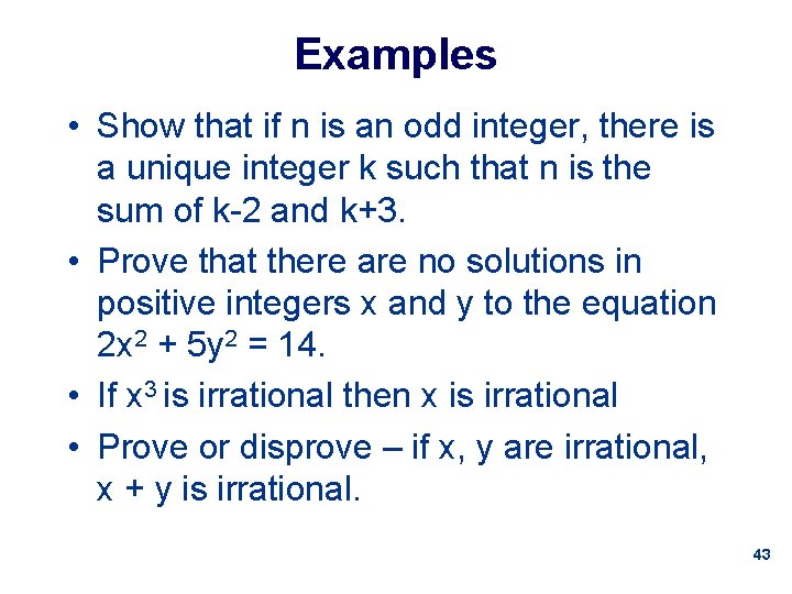 Examples • Show that if n is an odd integer, there is a unique