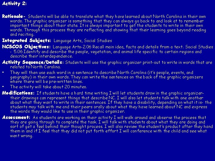 Activity 2: Rationale- Students will be able to translate what they have learned about