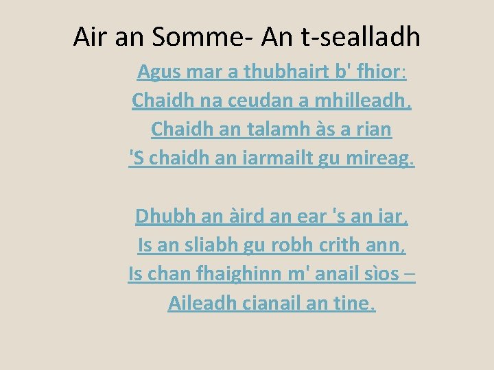 Air an Somme- An t-sealladh Agus mar a thubhairt b' fhior: Chaidh na ceudan