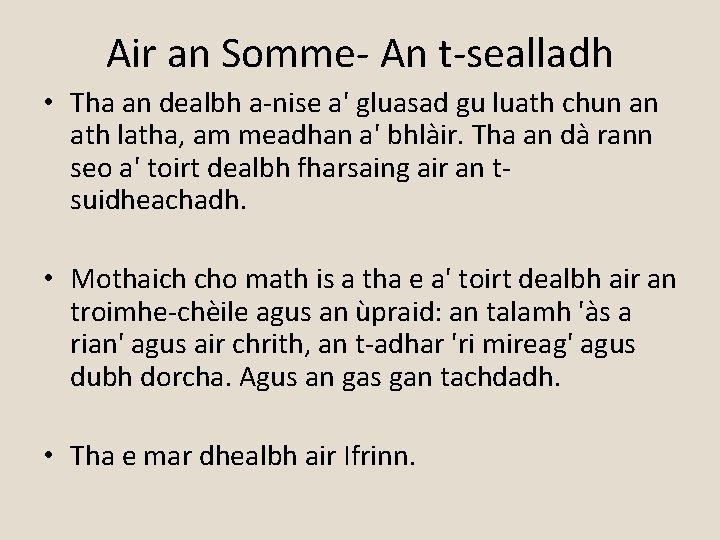 Air an Somme- An t-sealladh • Tha an dealbh a-nise a' gluasad gu luath