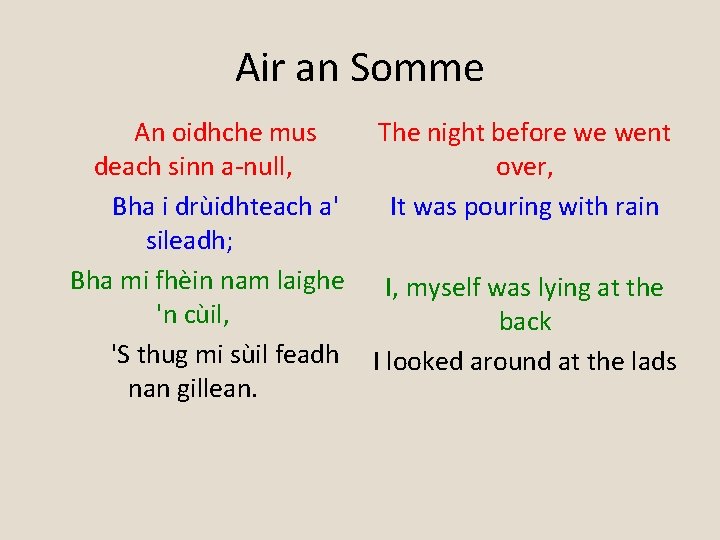 Air an Somme An oidhche mus deach sinn a-null, Bha i drùidhteach a' sileadh;