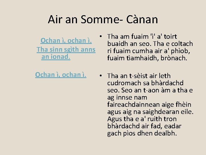 Air an Somme- Cànan • Tha am fuaim 'ì' a' toirt Ochan ì, ochan