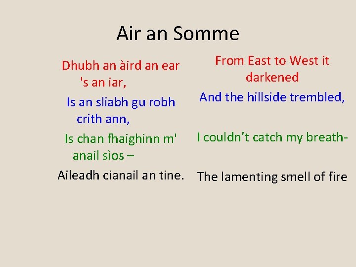 Air an Somme From East to West it Dhubh an àird an ear darkened