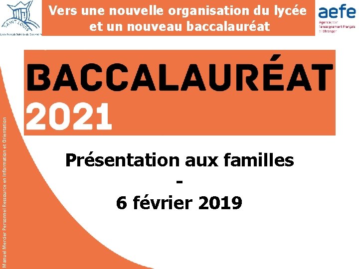 Manuel Mercier Personnel Ressource en Information et Orientation Vers une nouvelle organisation du lycée
