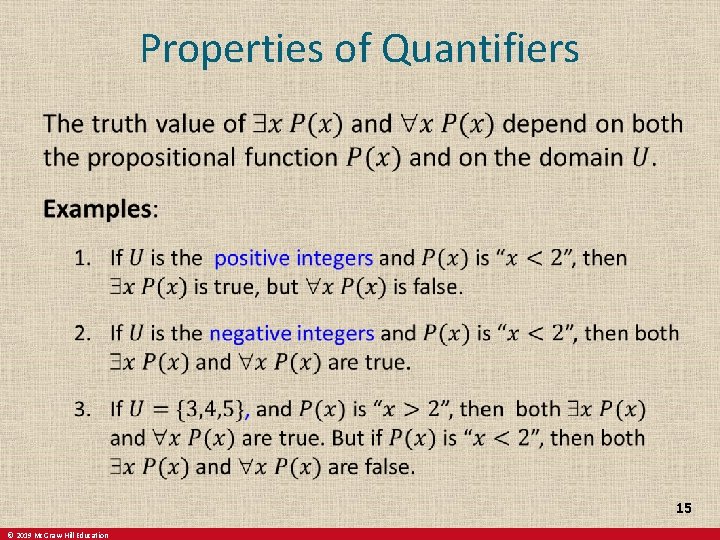 Properties of Quantifiers 15 © 2019 Mc. Graw-Hill Education 