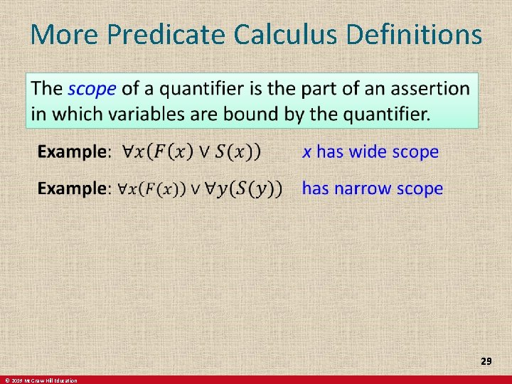 More Predicate Calculus Definitions 29 © 2019 Mc. Graw-Hill Education 