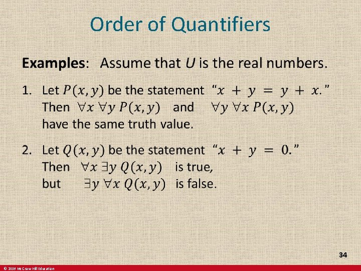 Order of Quantifiers 34 © 2019 Mc. Graw-Hill Education 