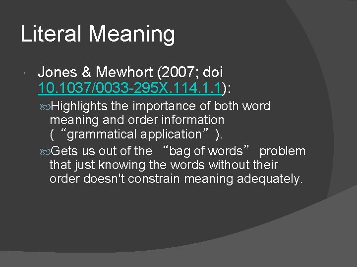 Literal Meaning Jones & Mewhort (2007; doi 10. 1037/0033 -295 X. 114. 1. 1):