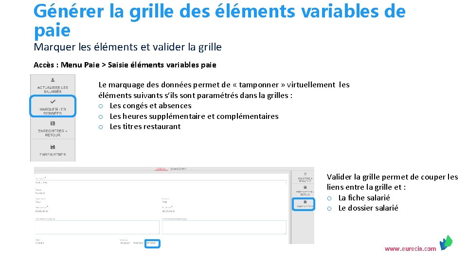 Générer la grille des éléments variables de paie Marquer les éléments et valider la