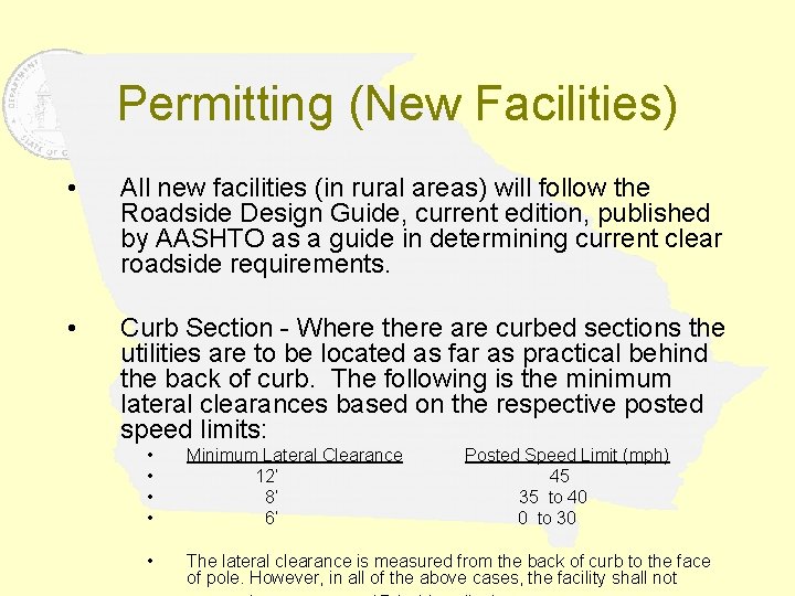 Permitting (New Facilities) • All new facilities (in rural areas) will follow the Roadside