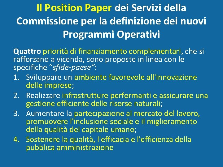 Il Position Paper dei Servizi della Commissione per la definizione dei nuovi Programmi Operativi