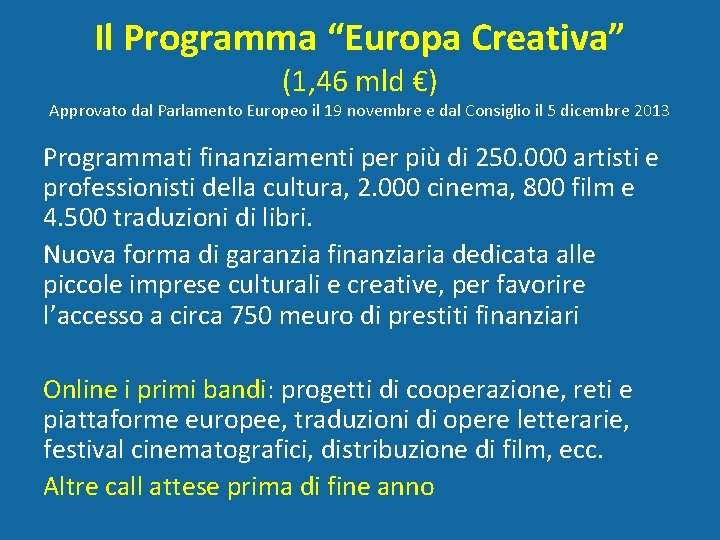 Il Programma “Europa Creativa” (1, 46 mld €) Approvato dal Parlamento Europeo il 19