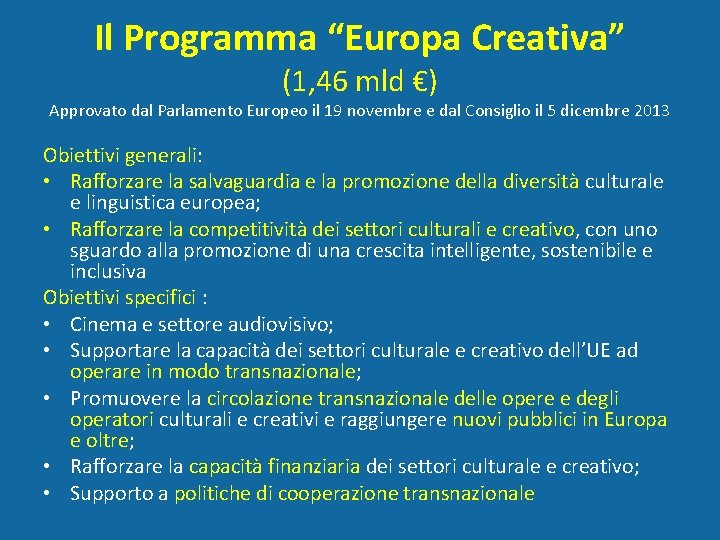 Il Programma “Europa Creativa” (1, 46 mld €) Approvato dal Parlamento Europeo il 19