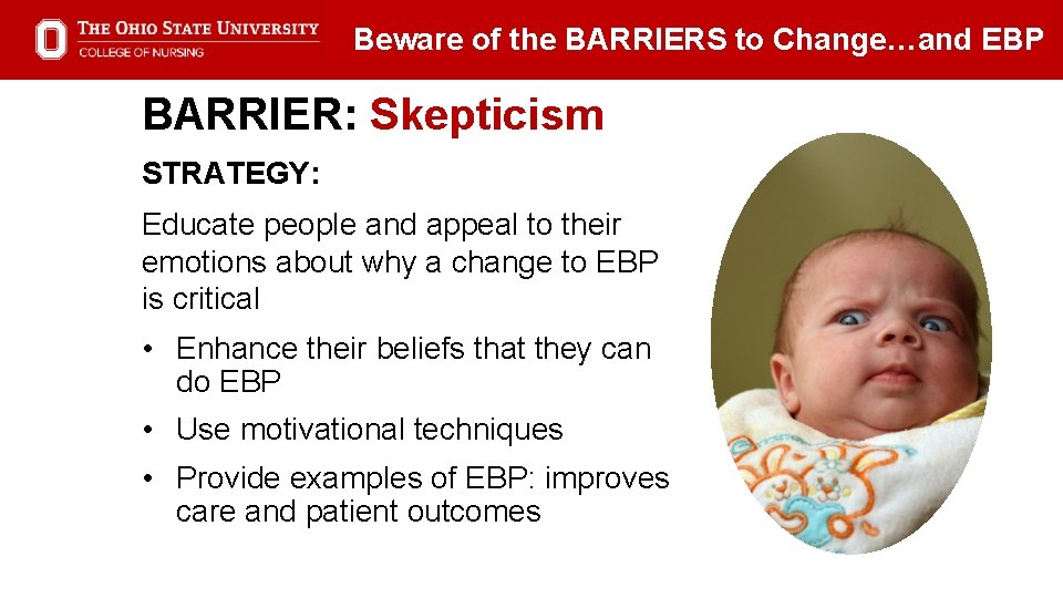 The Helene Fuld Health Trust National Institute for Evidence-based Practice Beware of the BARRIERS