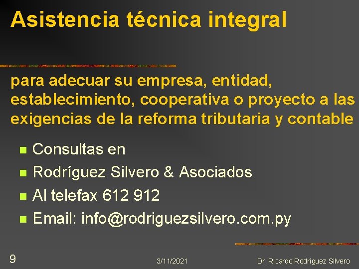 Asistencia técnica integral para adecuar su empresa, entidad, establecimiento, cooperativa o proyecto a las