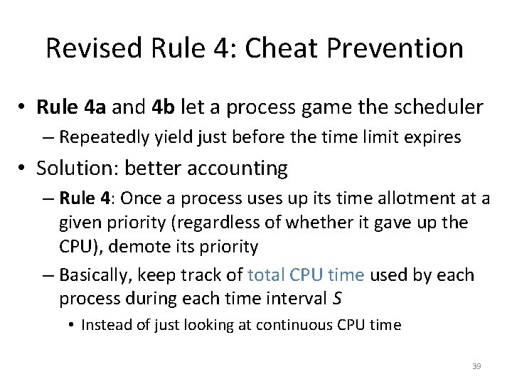 Revised Rule 4: Cheat Prevention • Rule 4 a and 4 b let a