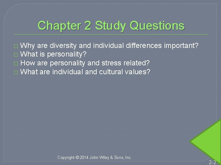 Chapter 2 Study Questions Why are diversity and individual differences important? � What is