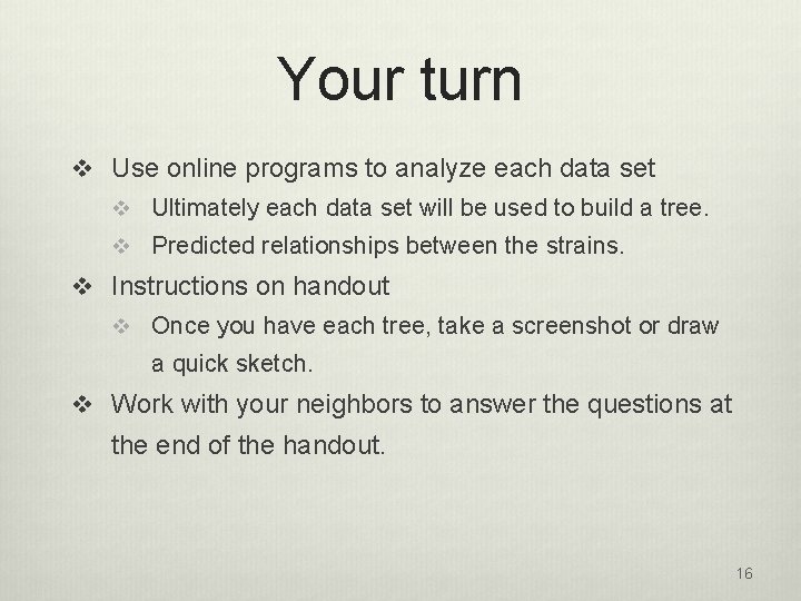 Your turn v Use online programs to analyze each data set v Ultimately each