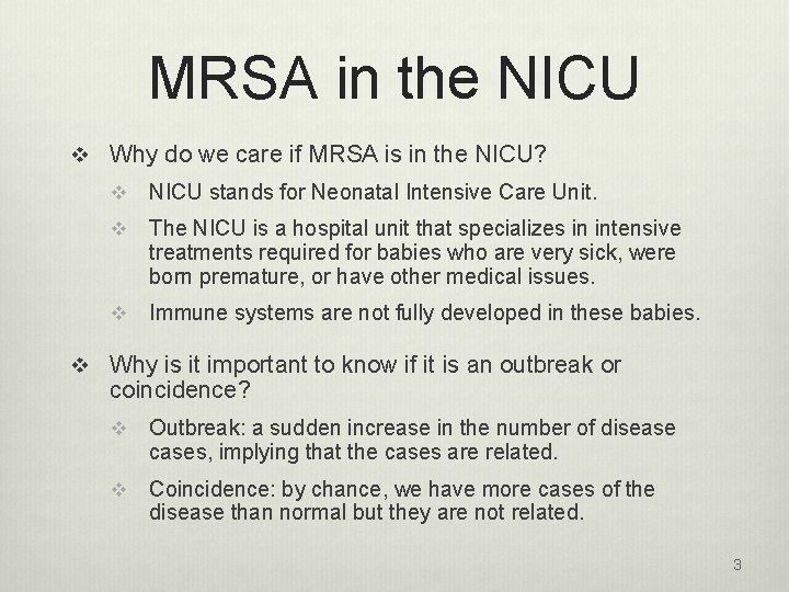 MRSA in the NICU v Why do we care if MRSA is in the