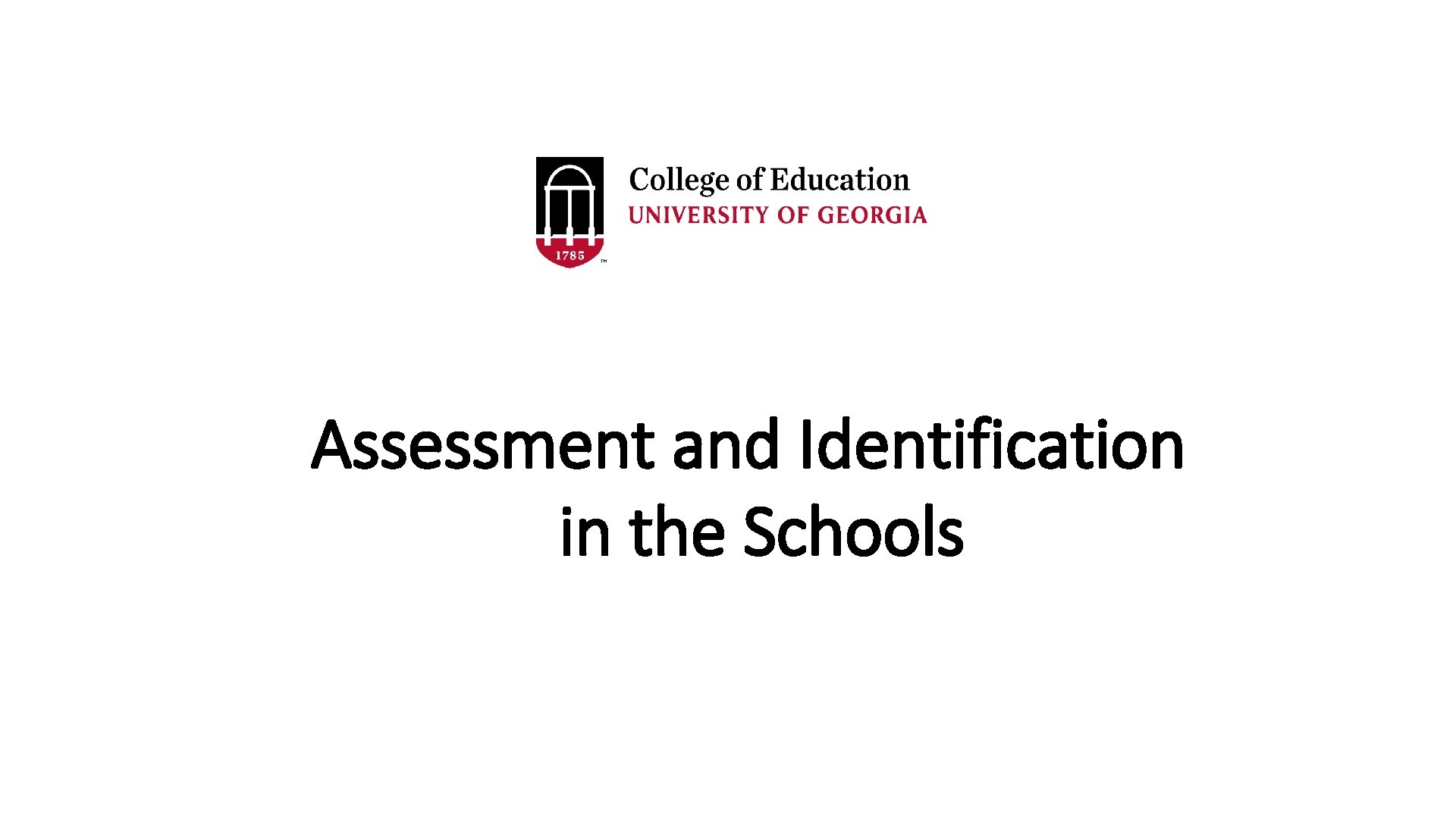 Assessment and Identification in the Schools 