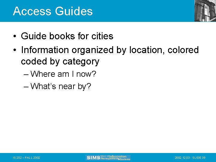 Access Guides • Guide books for cities • Information organized by location, colored coded