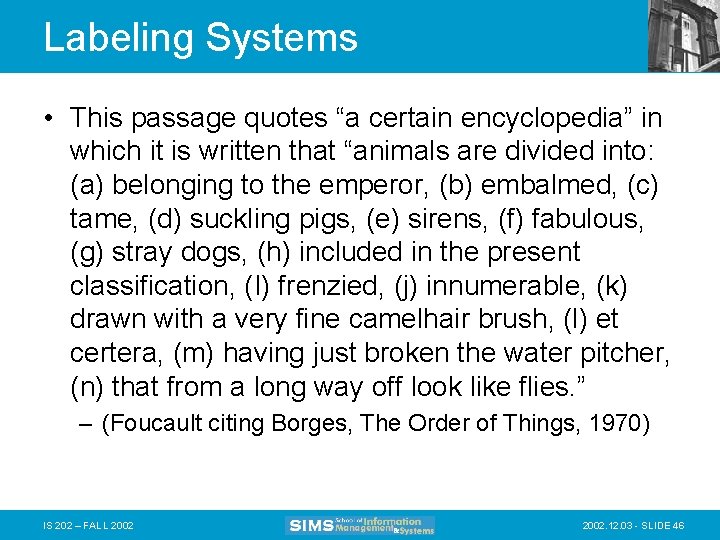 Labeling Systems • This passage quotes “a certain encyclopedia” in which it is written