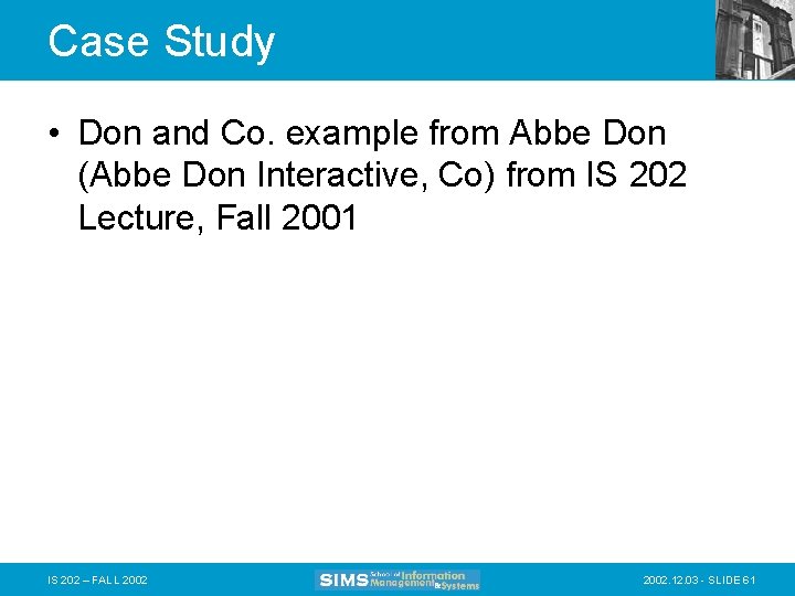 Case Study • Don and Co. example from Abbe Don (Abbe Don Interactive, Co)