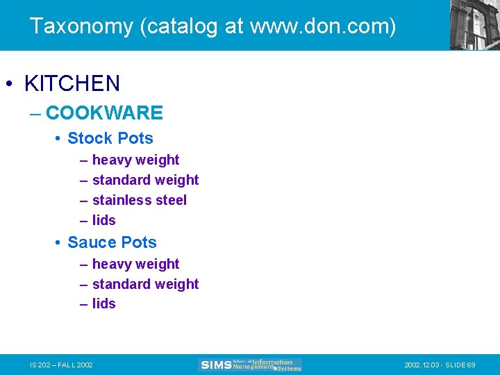 Taxonomy (catalog at www. don. com) • KITCHEN – COOKWARE • Stock Pots –