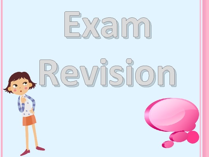 Exam Revision 