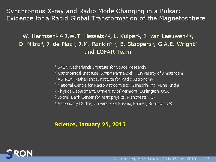 Synchronous X-ray and Radio Mode Changing in a Pulsar: Evidence for a Rapid Global