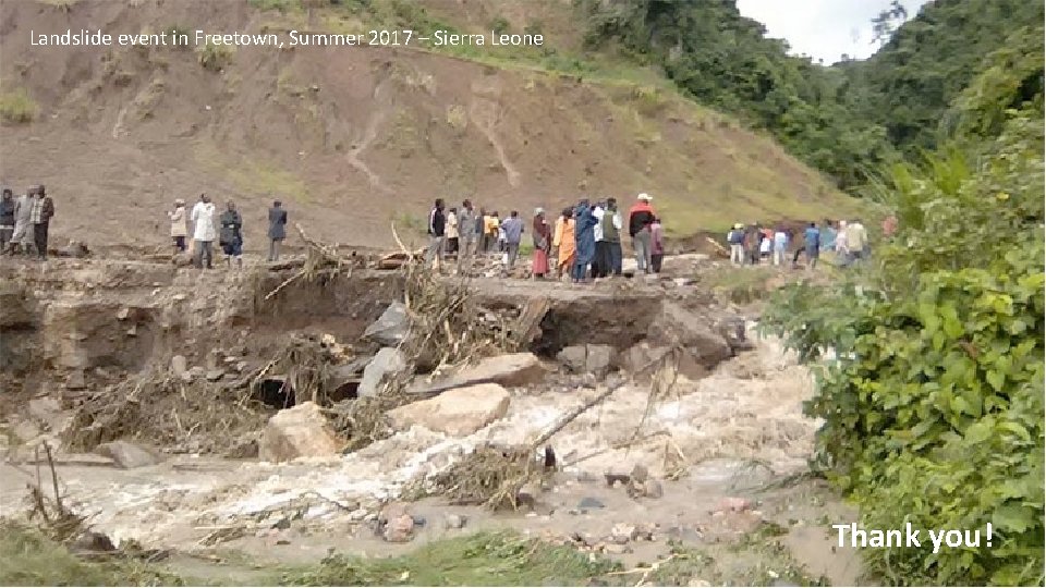 Landslide event in Freetown, Summer 2017 – Sierra Leone Thank you! 