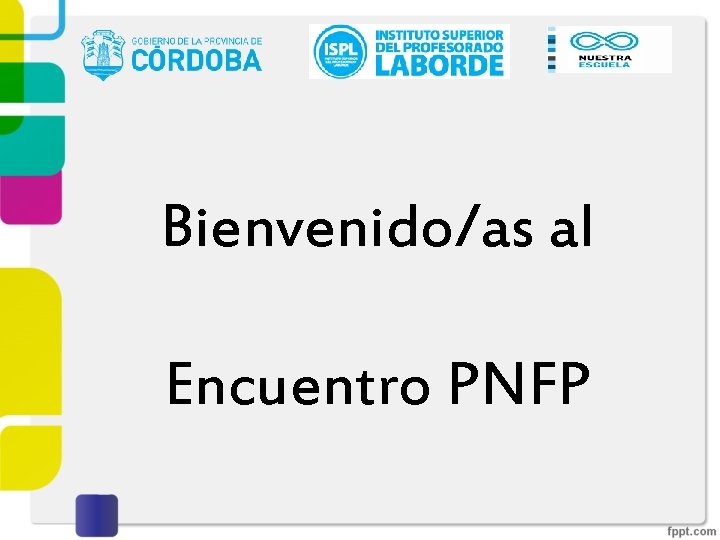 Bienvenido/as al Encuentro PNFP 