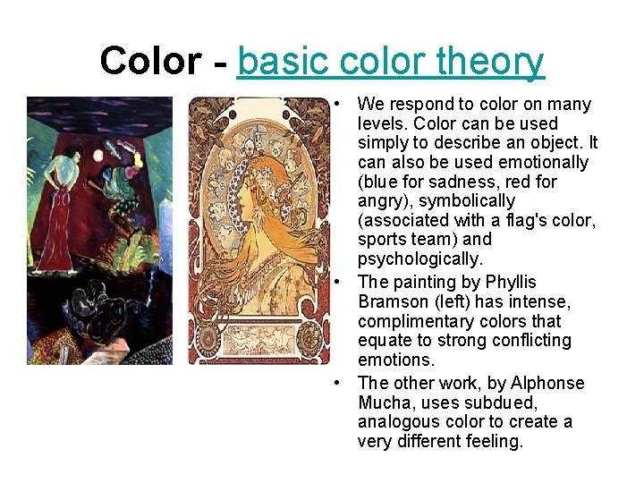 Color - basic color theory • We respond to color on many levels. Color