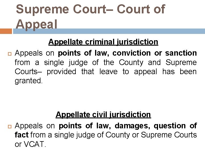 Supreme Court– Court of Appeal Appellate criminal jurisdiction Appeals on points of law, conviction