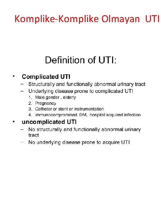 Komplike-Komplike Olmayan UTI 
