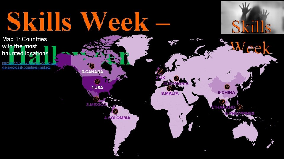 Skills Week – Halloween Map 1: Countries with the most haunted locations http: //blog.