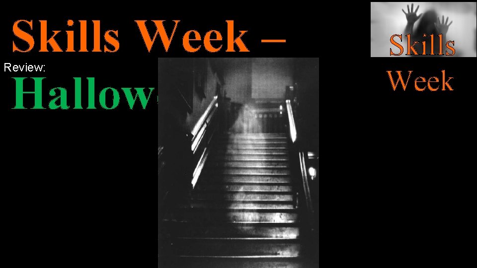 Skills Week – Halloween Review: Skills Week 